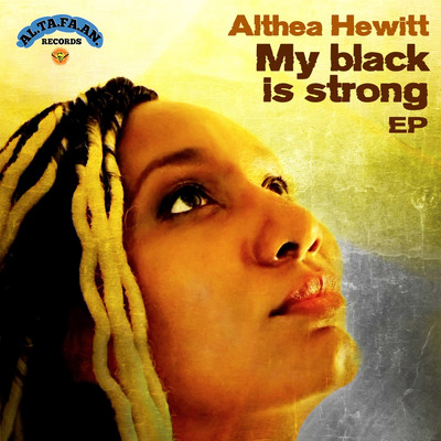 Althea Hewitt - My Black is Strong EP