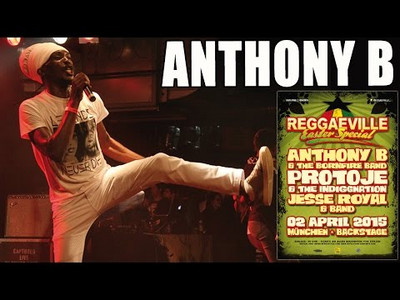 Anthony B - Higher Meditation in Munich, Germany @ Reggaeville Easter Special 2015