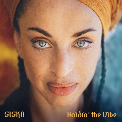 Siska - Holdin’ the Vibe