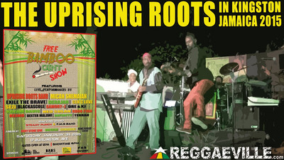 The Uprising Roots @ Free Bamboo Joint Show in Kingston, Jamaica