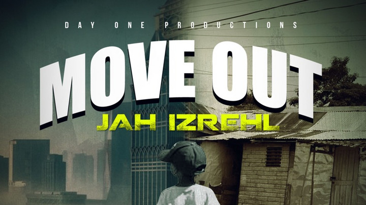 Jah Izrehl - Move Out [11/11/2022]