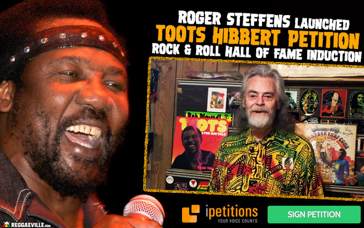 Toots Hibbert Petition - Rock & Roll Hall of Fame Induction