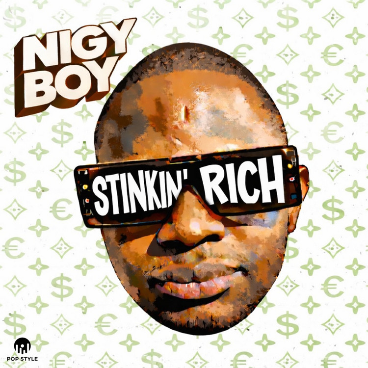 Nigy Boy - Stinkin' Rich