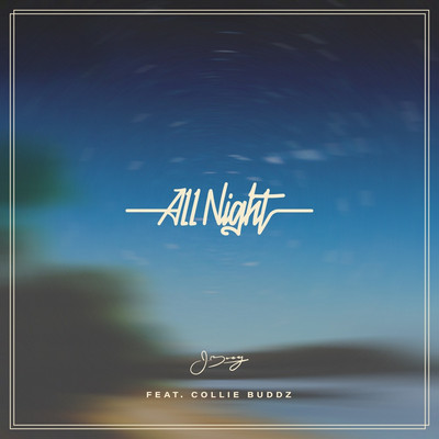 J Boog feat. Collie Buddz - All Night