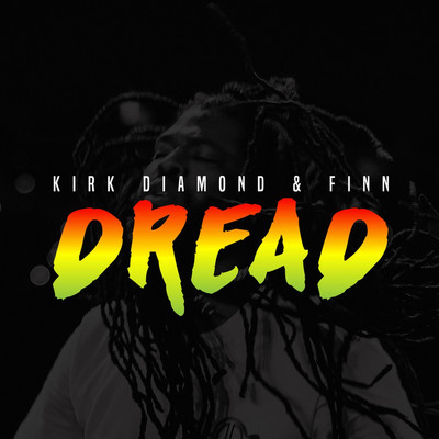 Kirk Diamond x Finn - Dread