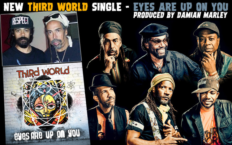 Third World Release New Single Eyes Are Up On You - Produced by Damian Marley