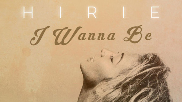 Hirie - I Wanna Be [9/11/2015]