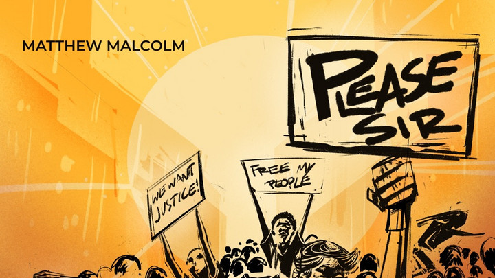 Matthew Malcolm - Please Sir [1/16/2026]