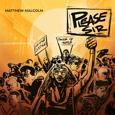 Matthew Malcolm - Please Sir