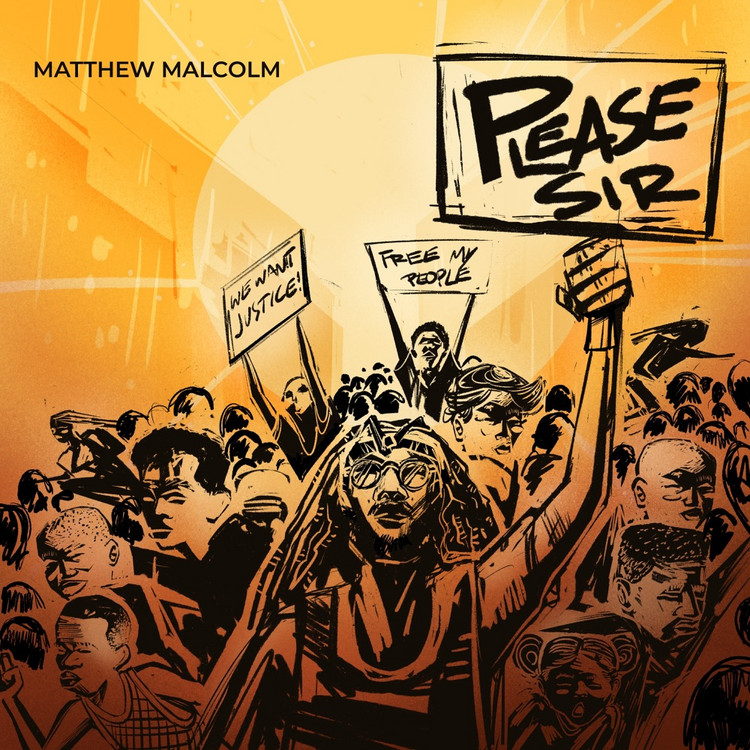 Matthew Malcolm - Please Sir