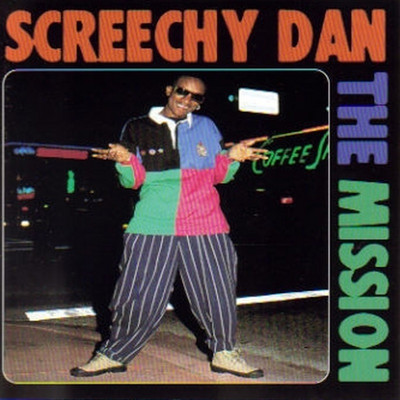 Screechy Dan - The Mission