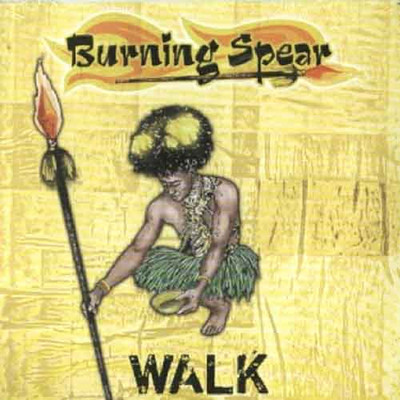 Burning Spear - Walk
