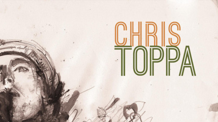 Chris Toppa - I Will Not Get Up [7/11/2014]