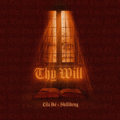 Lila Iké & Skillibeng - Thy Will