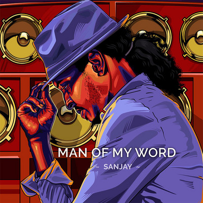 Sanjay - Man Of My Word
