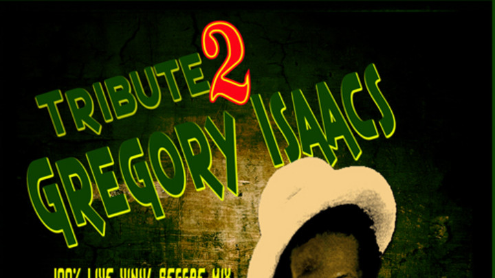 Tribute 2 Gregory Isaacs Mixtape [5/1/2011]