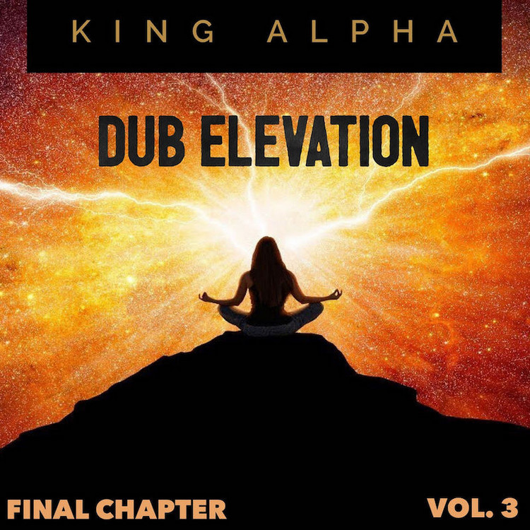 King Alpha - Dub Evalation Vol.3 (Final Chapter)