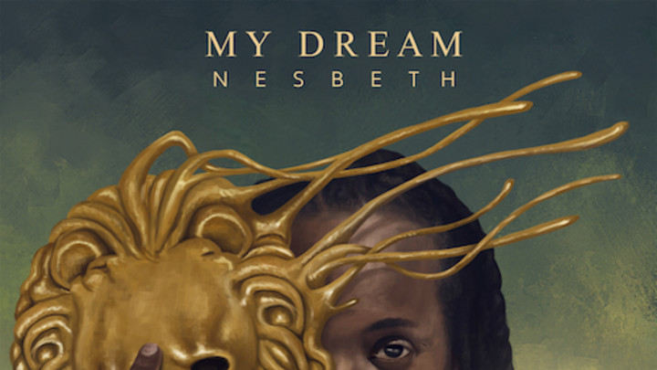 Nesbeth - My Dream [10/5/2015]