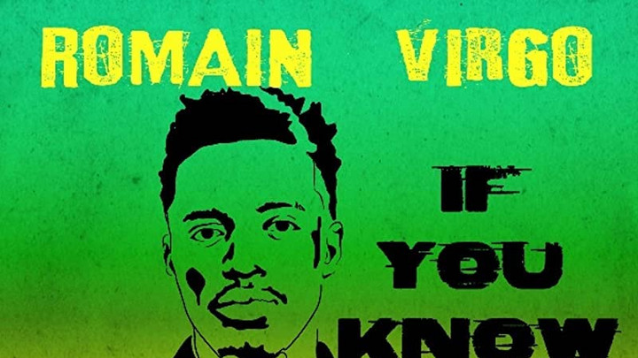 Romain Virgo - If You Know [5/14/2021]