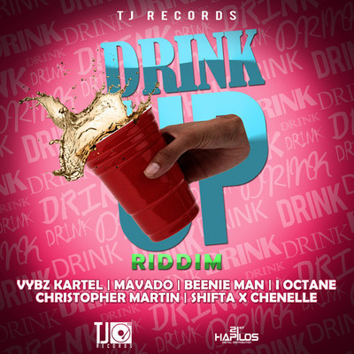 Various Artists - Drink Up Riddim