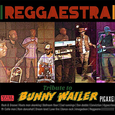 The Reggaestra - Tribute To Bunny Wailer