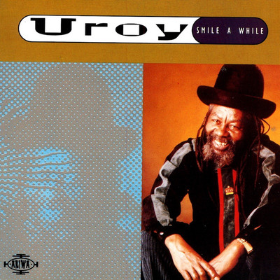 U-Roy - Smile A While