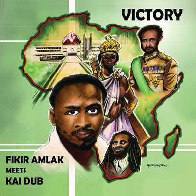 Fikir Amlak meets Kai Dub - Victory