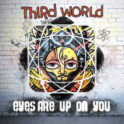 Third World - Eyes Are Up On You