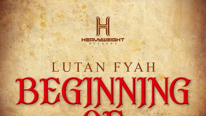Lutan Fyah - Beginning Of [1/1/2022]