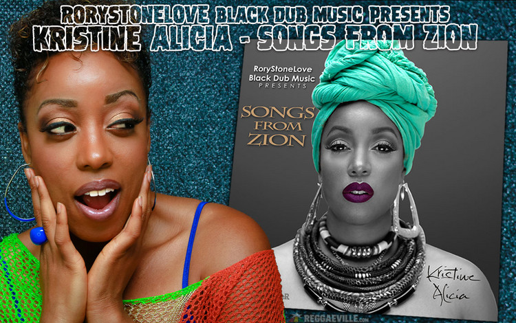 RoryStoneLove Black Dub Music presents Kristine Alicia - Songs from Zion
