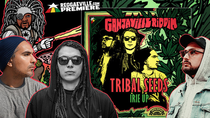 Tribal Seeds - Irie Up [9/1/2022]