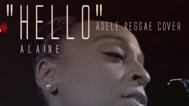 Alaine - Hello (Adele Reggae Cover) [12/11/2015]