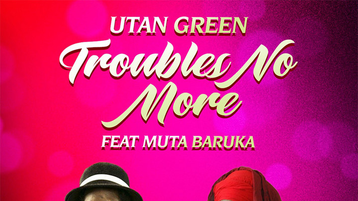 Utan Green feat. Mutabaruka - Troubles No More [4/21/2023]