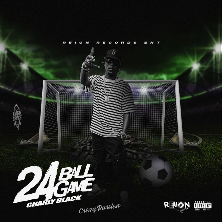 Charly Black - 24 Ball Game