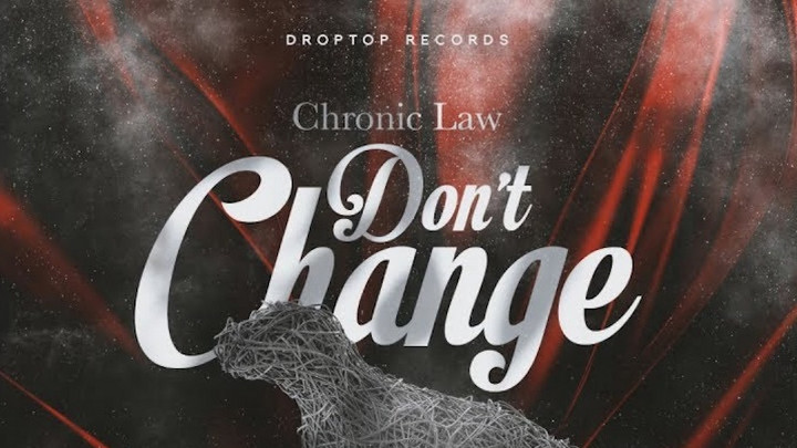 Chronic Law - Don't Change [10/13/2019]