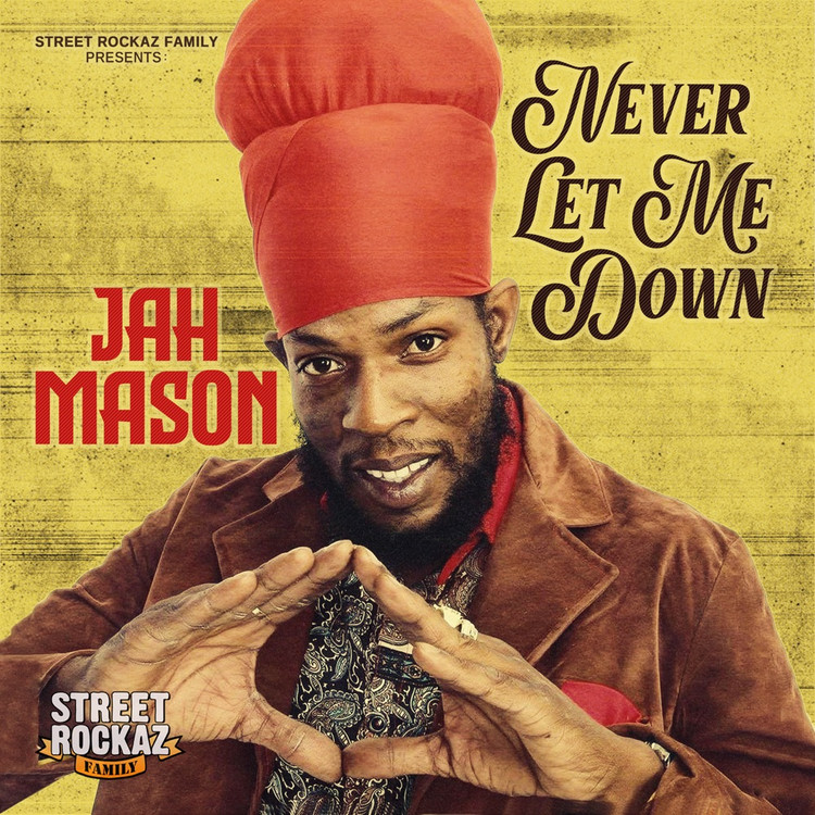 Jah Mason - Never Let Me Down