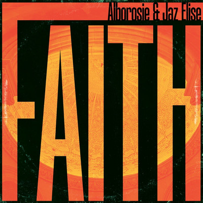 Alborosie feat. Jaz Elise - Faith