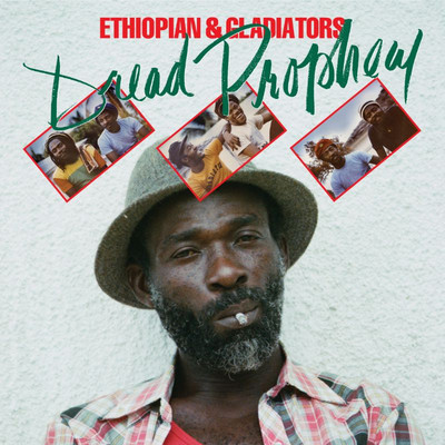 Ethiopian & Gladiators - Dread Prophecy