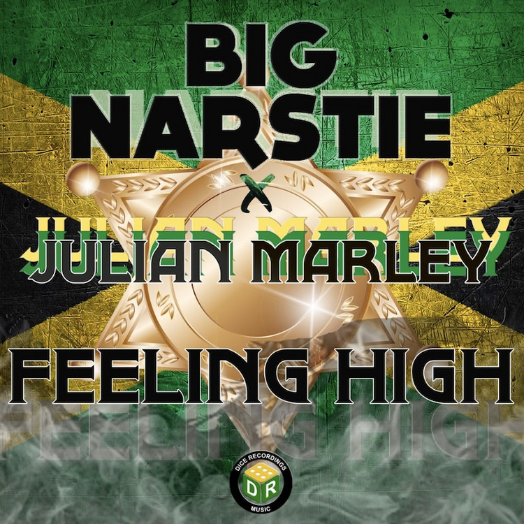 Big Narstie x Julian Marley - Feeling High