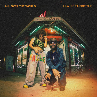 Lila Iké feat. Protoje - All Over The World