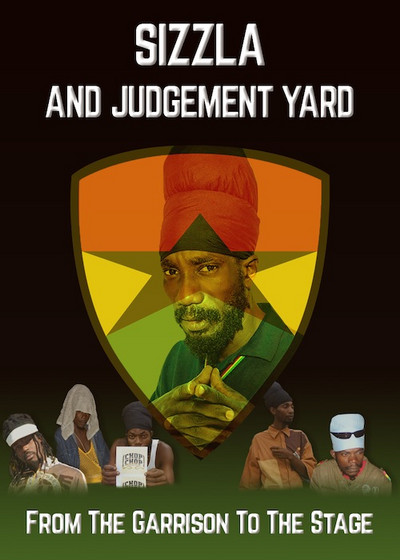 Sizzla and Judgement Yard - From the Garrison to the Stage