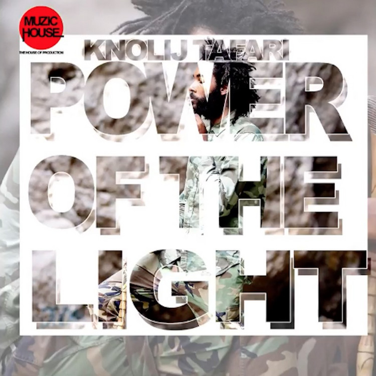KnoLij Tafari - Power Of The Light