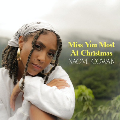 Naomi Cowan - Miss You Most (At Christmas)
