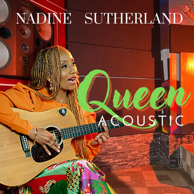Nadine Sutherland - Queen (Acoustic)