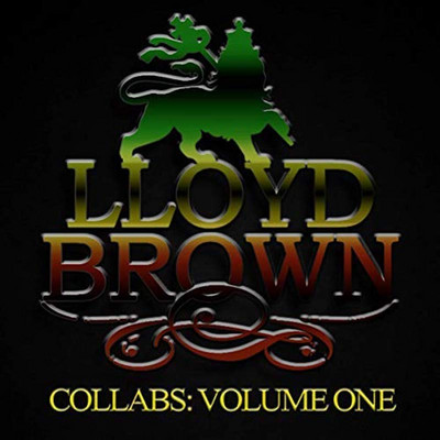 Lloyd Brown - Collabs Vol. 1