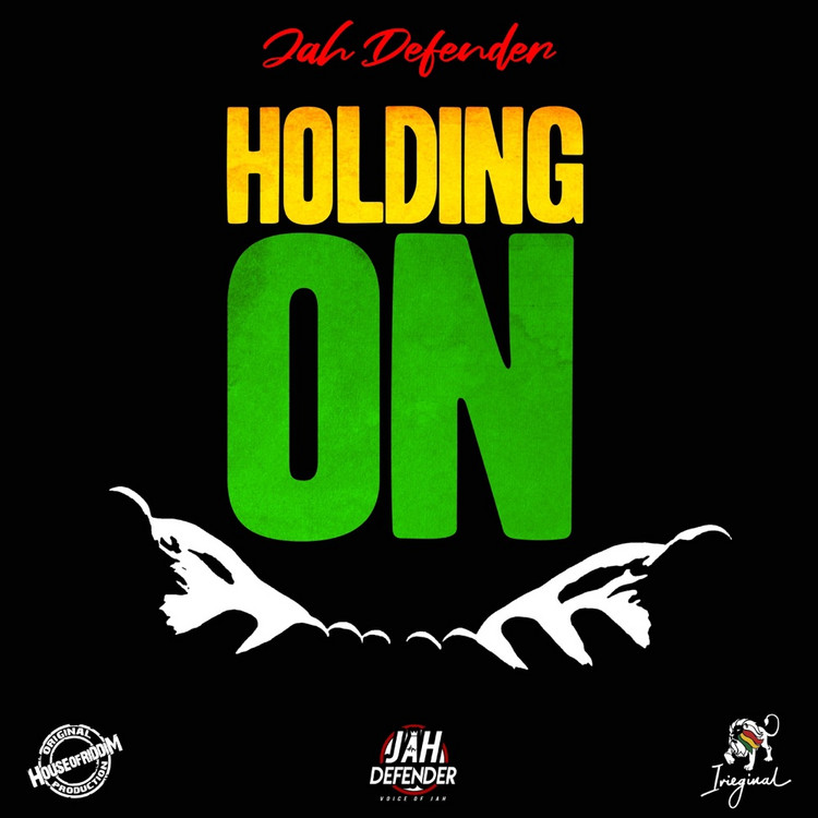 Jah Defender Meets House Of Riddim - Holding On