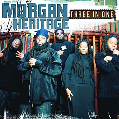 Morgan Heritage - Three In One