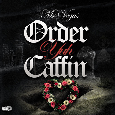 Mr. Vegas - Order Yuh Caffin