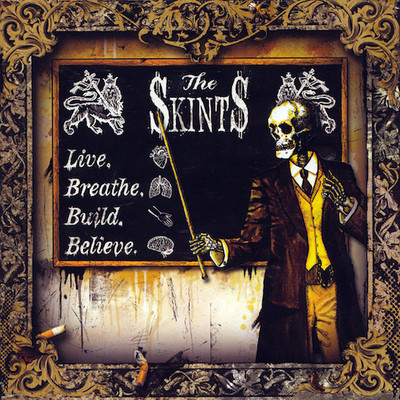 The Skints - Live, Breathe, Build, Believe