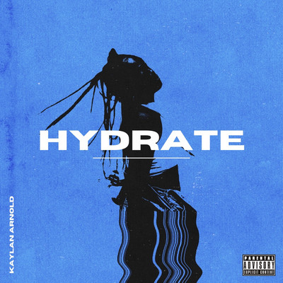Kaylan Arnold - Hydrate